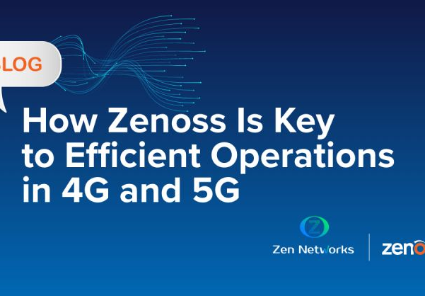 Comment Zenoss Est la clé pour des opérations efficaces en 4G et 5G