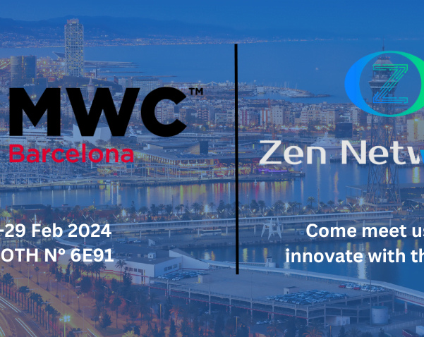 Header image for Zen Networks' announcement post about participating in the Mobile World Congress GSMA Barcelona 2024, featuring a vibrant cityscape with event details and the Zen Networks logo, inviting readers to meet and innovate with the team at booth number 6E91 from 26-29 Feb 2024.