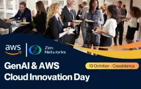 Zen Networks Experts Presenting At Cloud Innovation Day Casablanca.